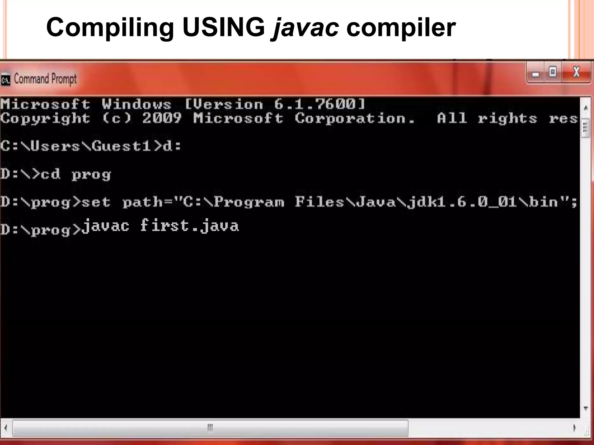 Compiling USING javac compiler
 