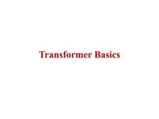 Transformer Basics
 