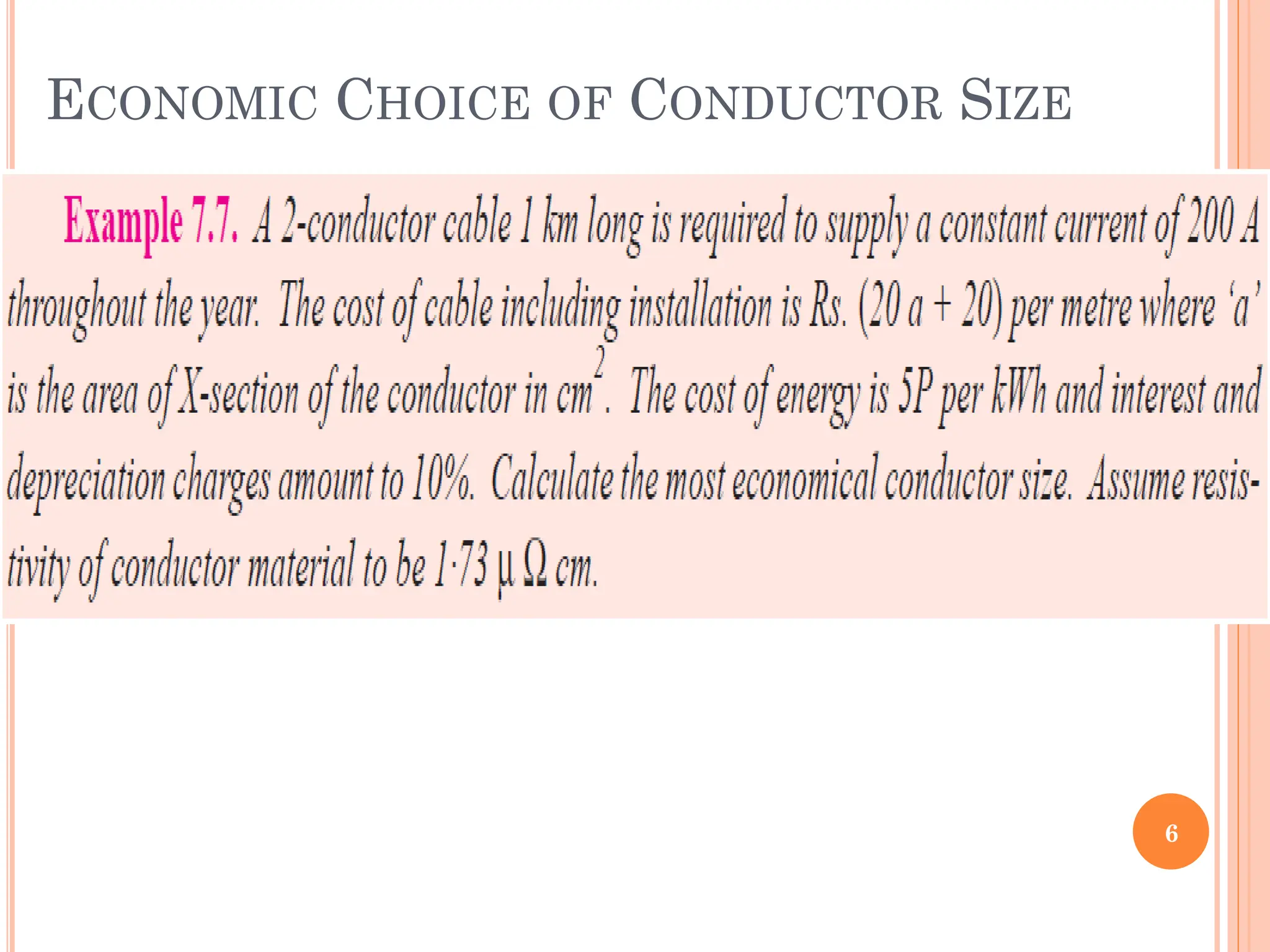 ECONOMIC CHOICE OF CONDUCTOR SIZE
6
 
