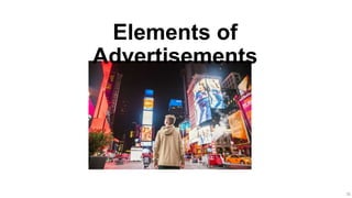 26
Elements of
Advertisements
 