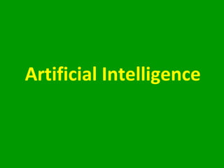 Artificial Intelligence
 