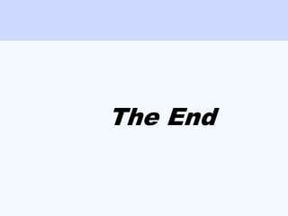 The End
 