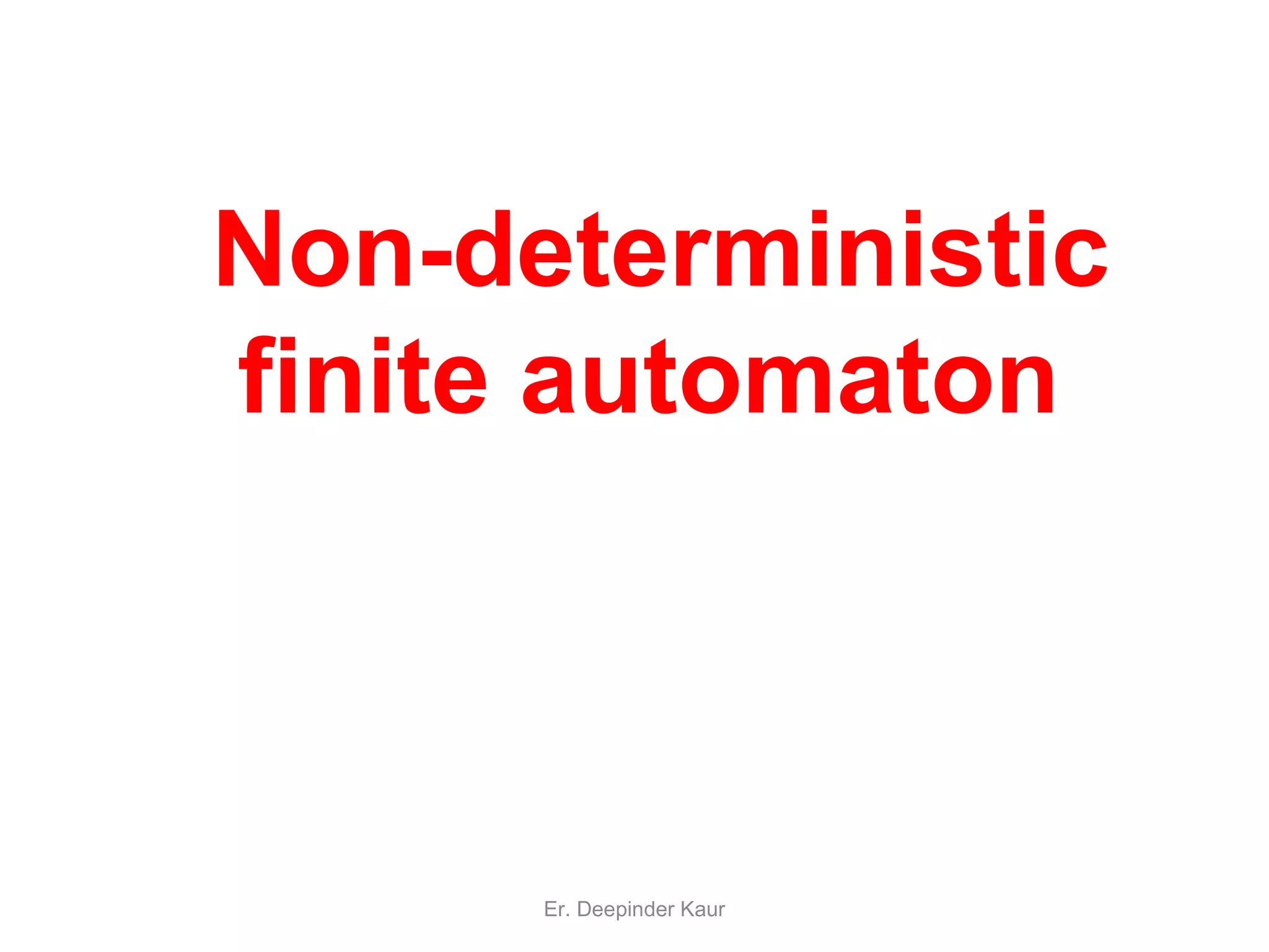 NFA or Non deterministic finite automata | PPT