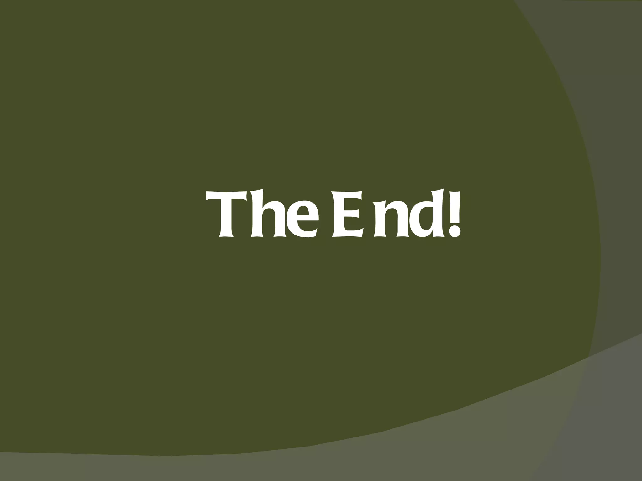 The End! 