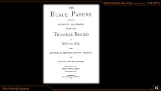 Information Security ------------- Fall 2013
Van Hoang Nguyen
 