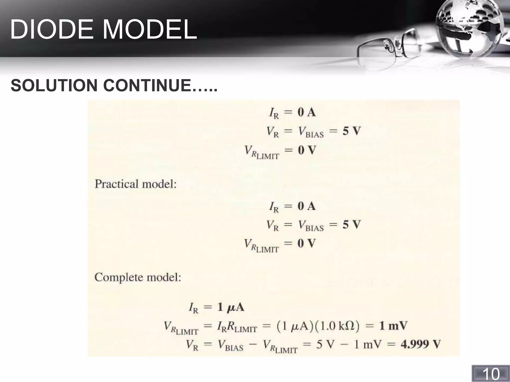 10
DIODE MODEL
SOLUTION CONTINUE…..
 
