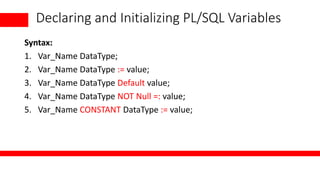 Pl-sql blocks and block types and variablesdeclaring.pptx