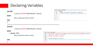 Pl-sql blocks and block types and variablesdeclaring.pptx