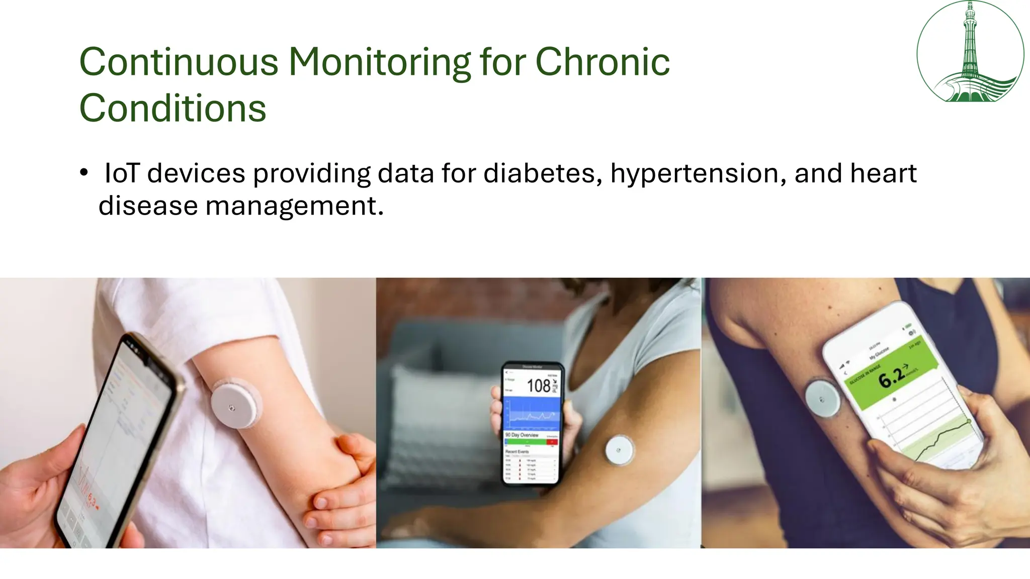 Continuous Monitoring for Chronic
Conditions
• IoT devices providing data for diabetes, hypertension, and heart
disease management.
 