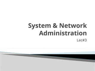 Network administration and collboration system | PPTX