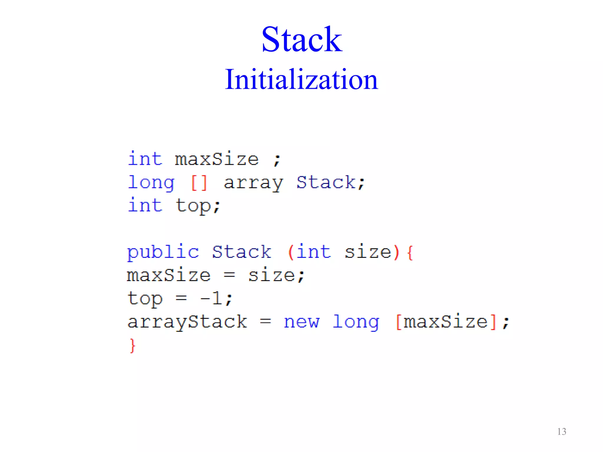 Stack
Initialization
13
 