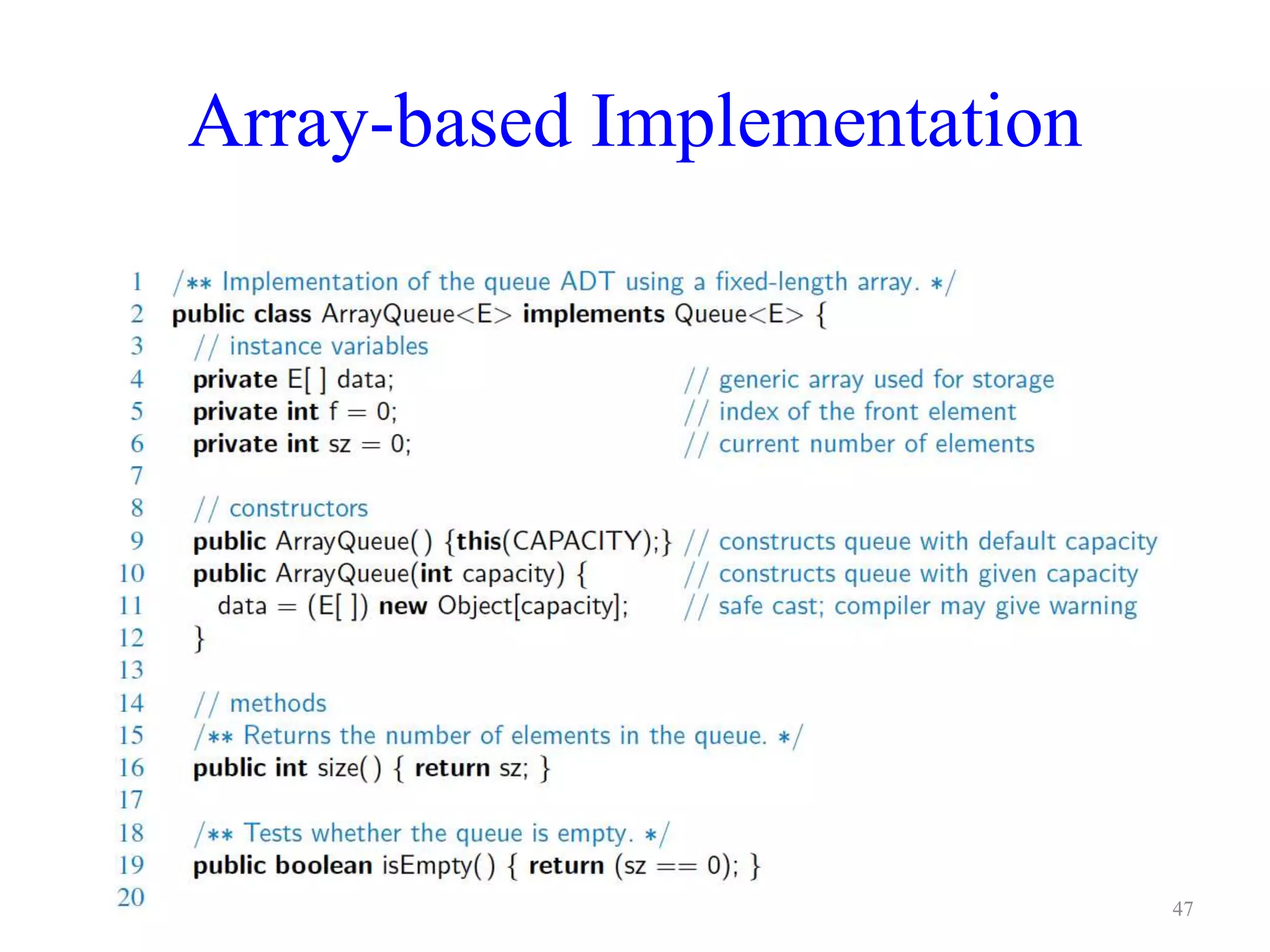 Array-based Implementation
47
 