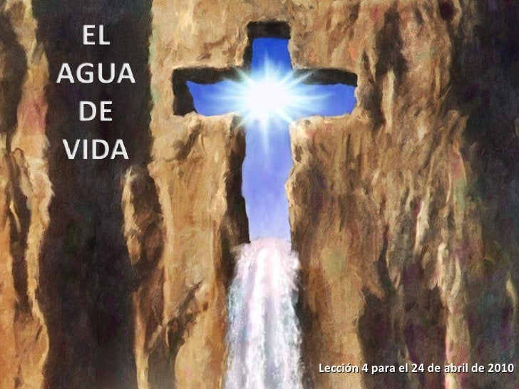 Lección 4 El Agua de Vida