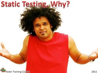 Tester Training Course   2011
 