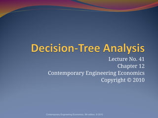 Decision making - Decision Tree Analysis | PPT