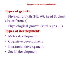 LEC 4,5,6,7 Growth and Development pptx | PPTX