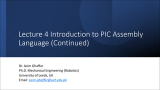 Lec_4 Introduction to PIC Assembly Language instructions (Continued).pdf