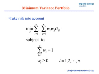 Minimum Variance Portfolio Take risk into account 