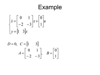 Example
 






















x
y
u
x
x
3
1
1
0
3
2
1
0

 


















1
0
,
3
2
1
0
3
1
,
0
B
A
C
D
 