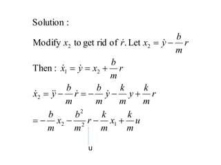 u
m
k
x
m
k
r
m
b
x
m
b
r
m
k
y
m
k
y
m
b
r
m
b
y
x
r
m
b
x
y
x
r
m
b
y
x
r
x
















1
2
2
2
2
2
1
2
2
:
Then
Let
.
of
rid
get
to
Modify
:
Solution









u
 