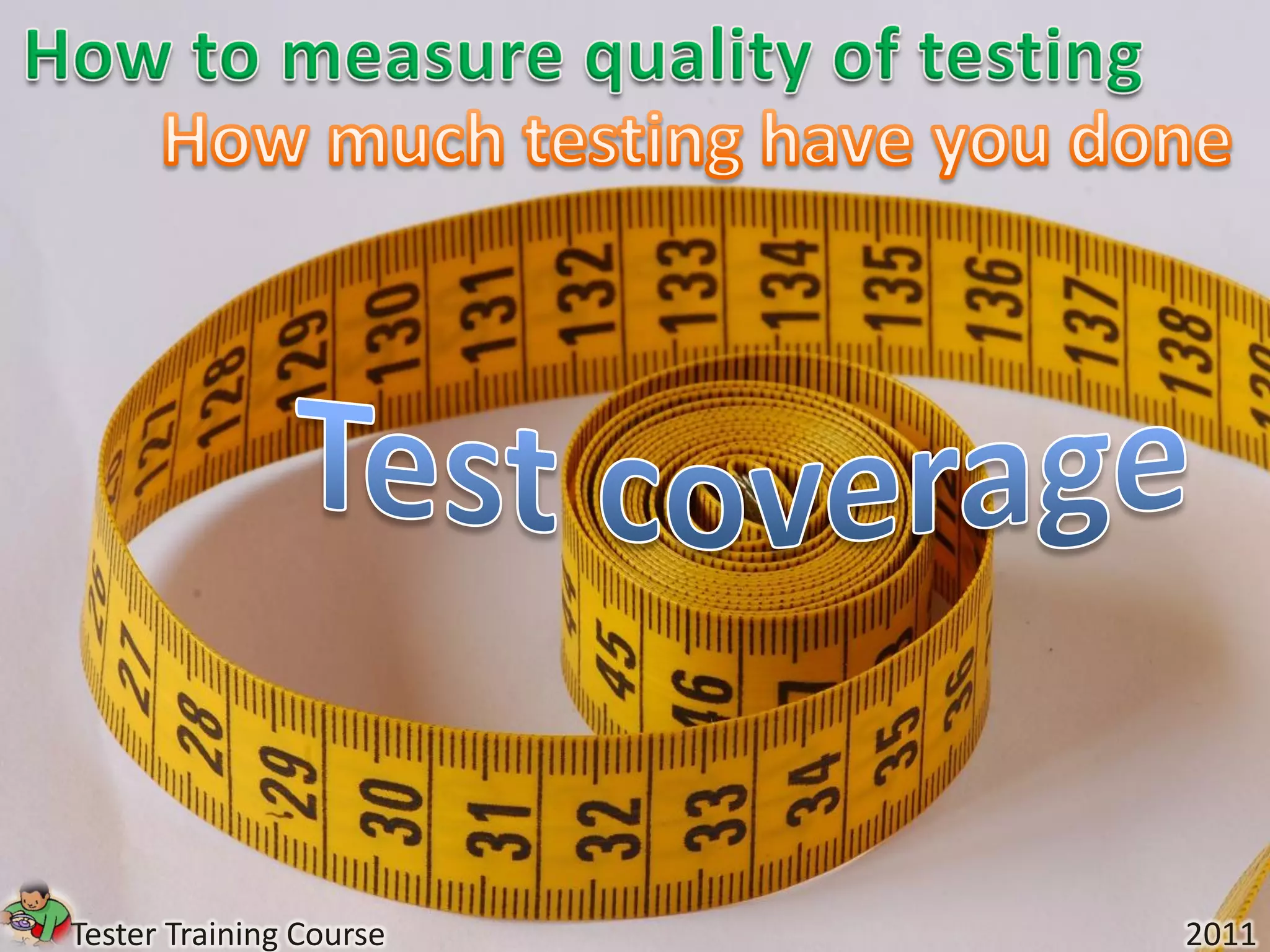 Tester Training Course   2011
 