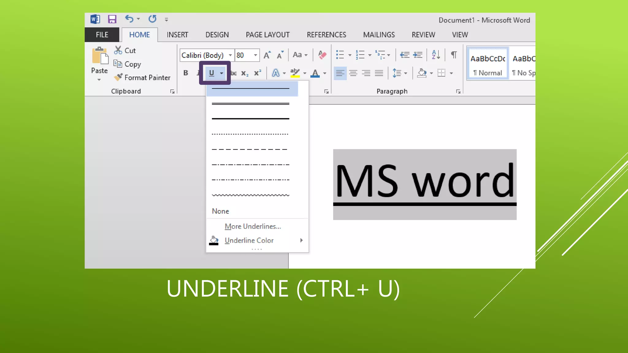 UNDERLINE (CTRL+ U)