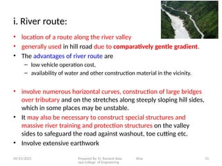 Hill Roads, Special consideration in hill road design | PPTX