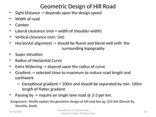 Hill Roads, Special consideration in hill road design | PPTX