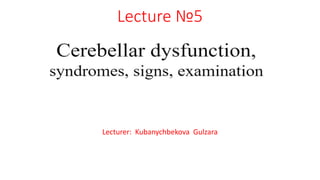 Lecture №5
Lecturer: Kubanychbekova Gulzara
 