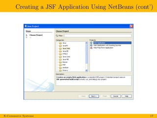 Creating a JSF Application Using NetBeans (cont’)
E-Commerce Systems 17
 