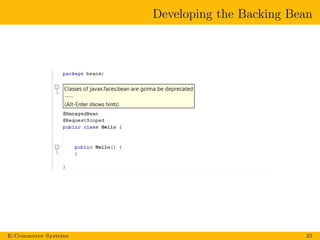 Developing the Backing Bean
E-Commerce Systems 25
 