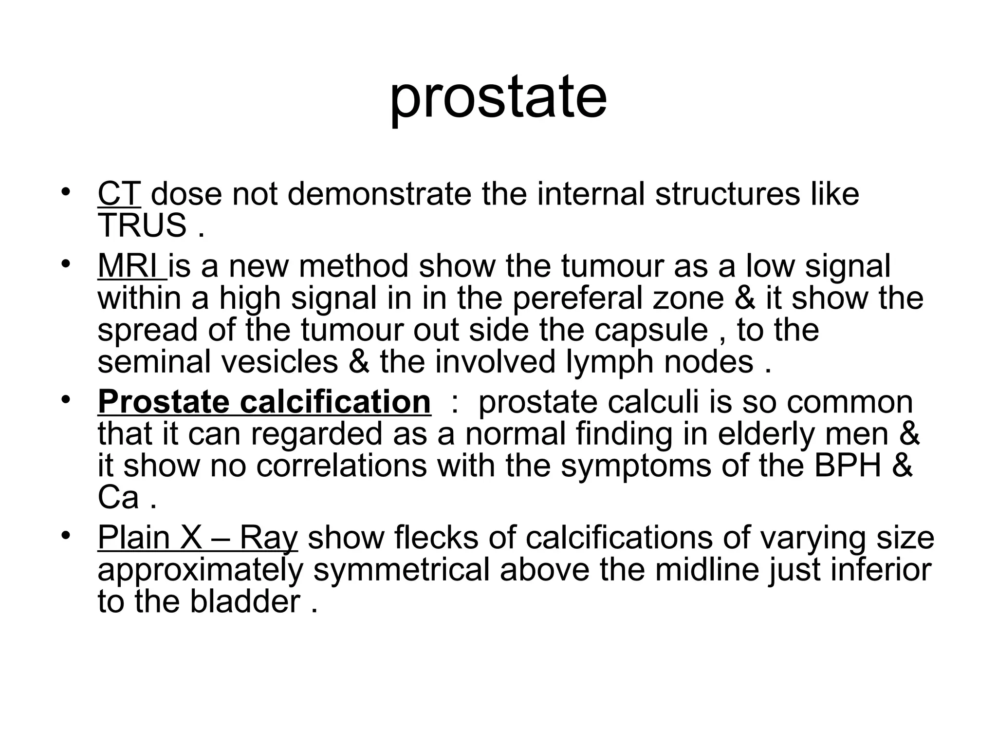 Prostate Calcification Radiology 5th year, 6th lecture (Dr. Nasrin Alatrushi) | PPT