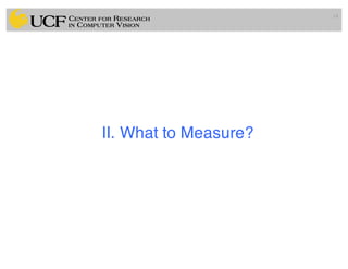 14
II. What to Measure?
 