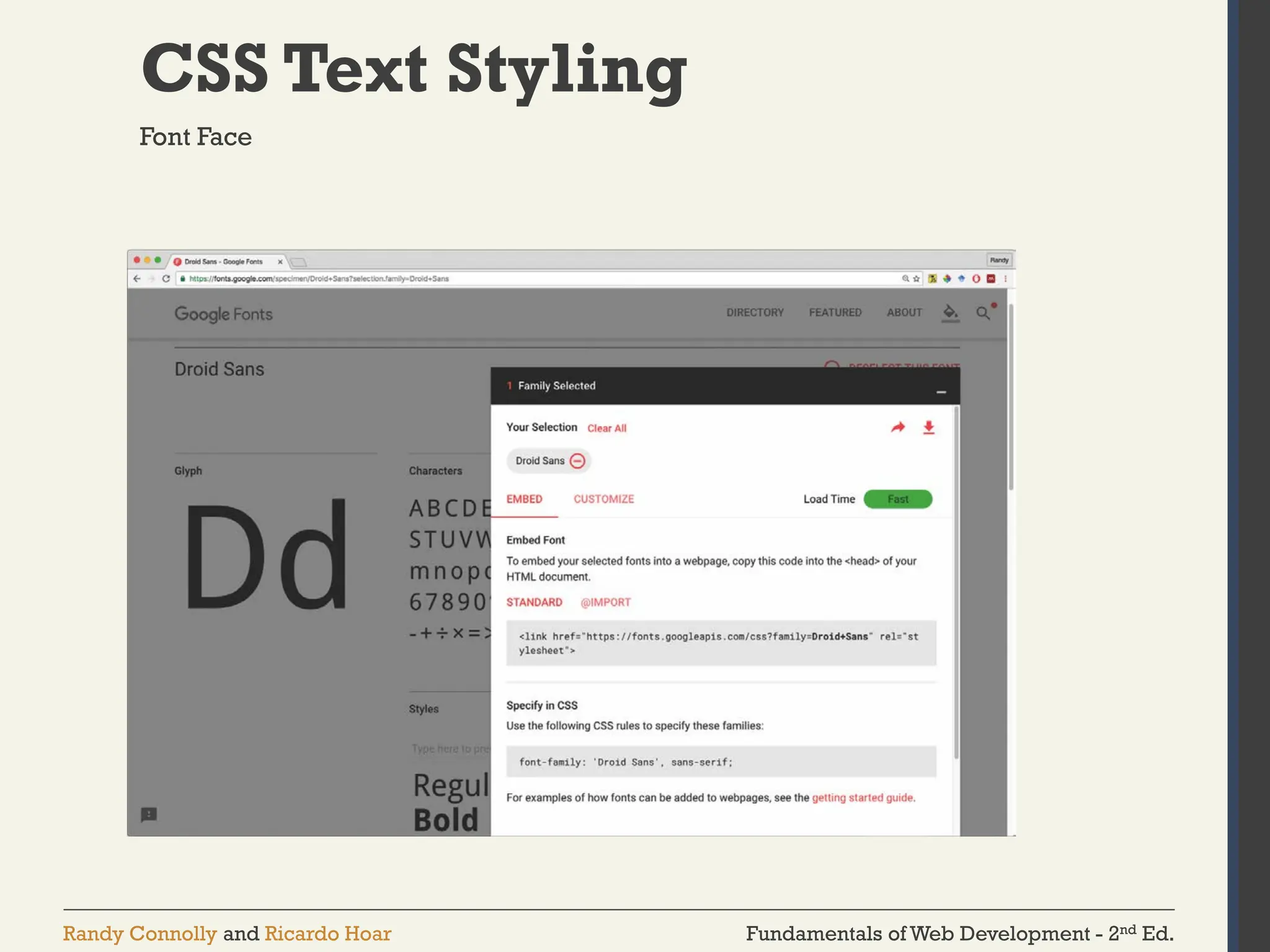 Fundamentals of Web Development - 2nd Ed.
Randy Connolly and Ricardo Hoar
CSS Text Styling
Font Face
 