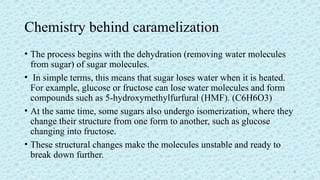 lec 6 caramelization.pptx....................... | PPTX