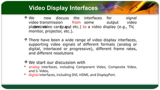 interfaces for video transmission from some output devices | PPTX