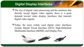 interfaces for video transmission from some output devices | PPTX