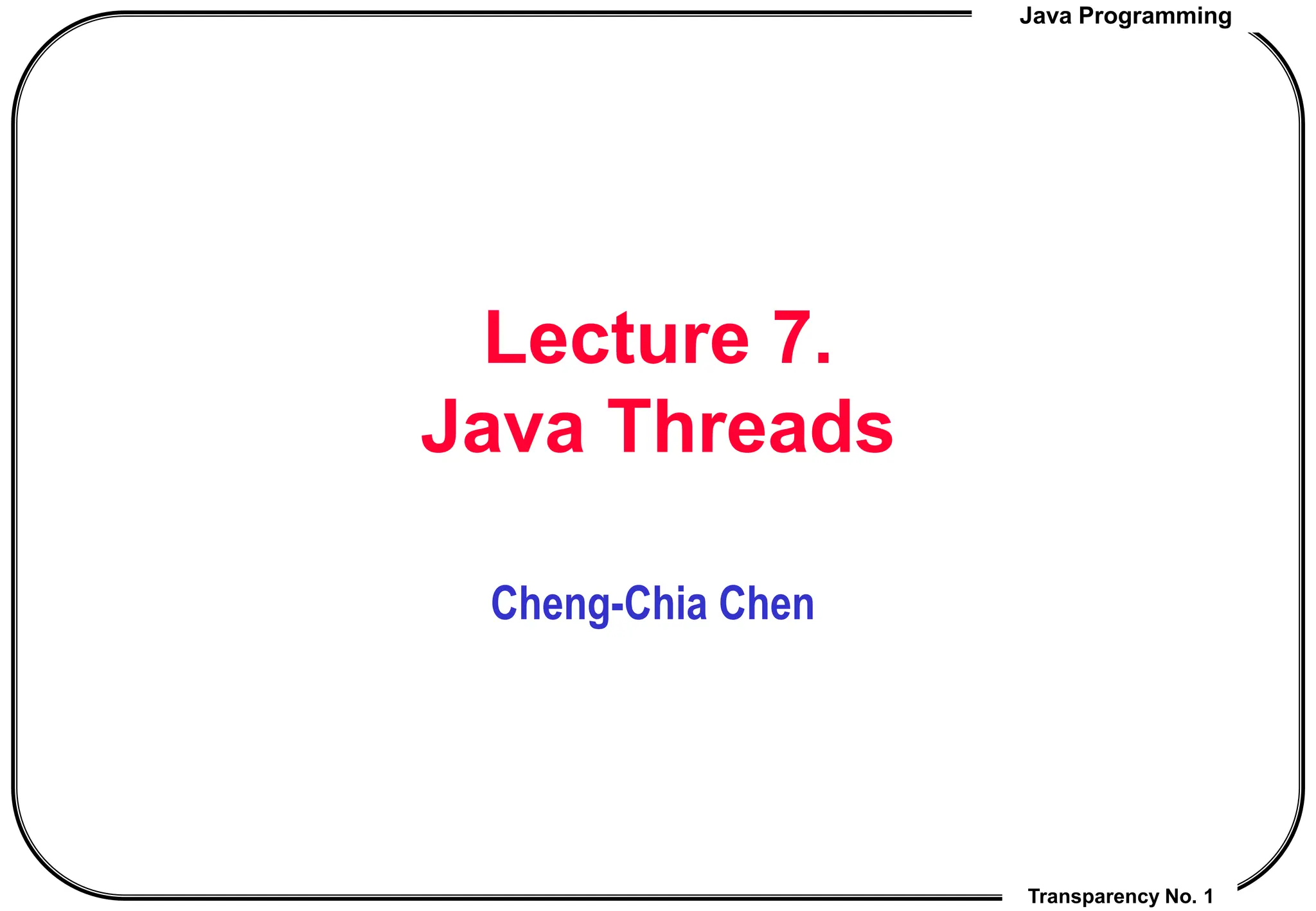 Lec7!JavaThreads.ppt java multithreading | PPT