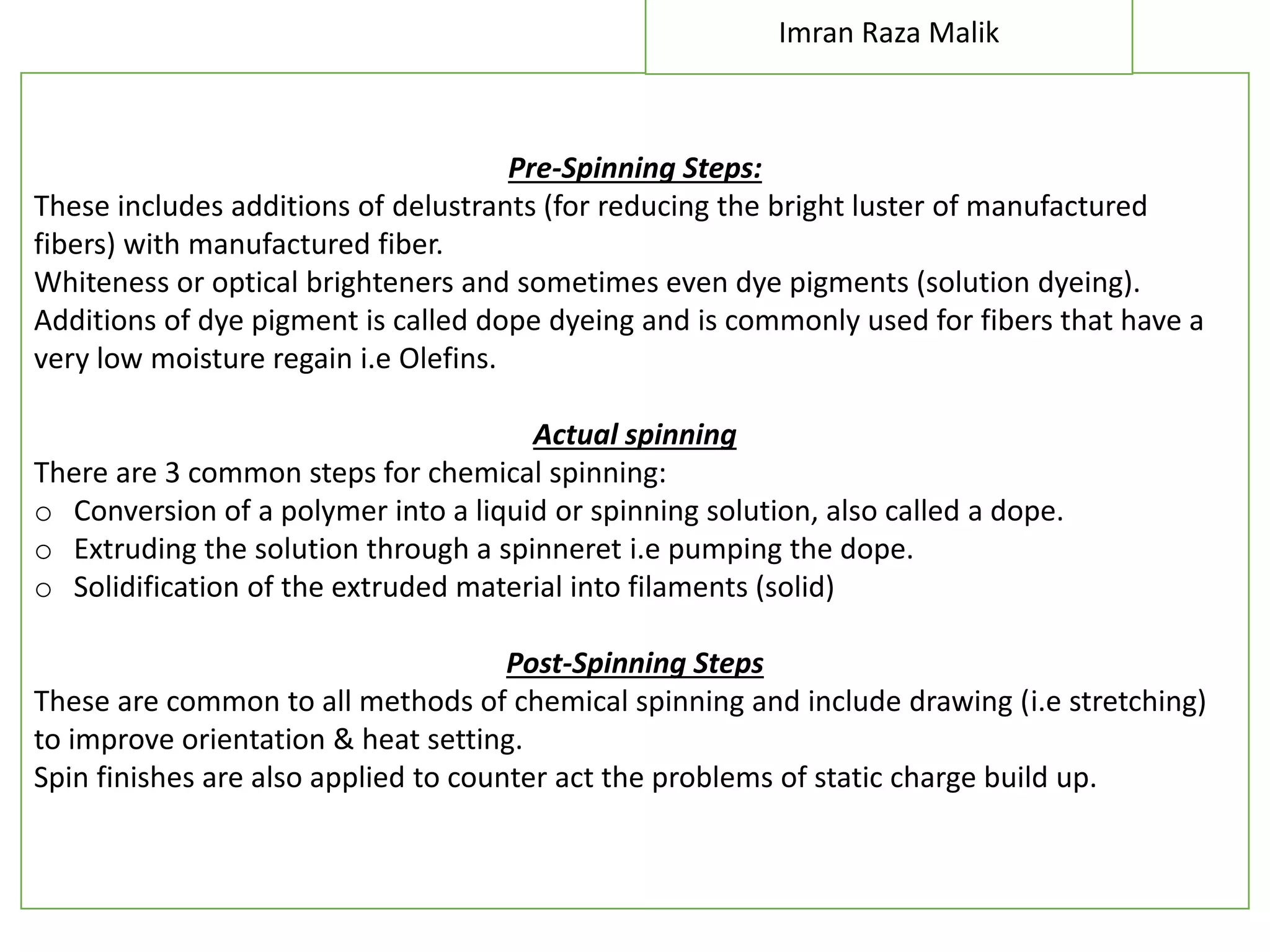 Lec#7 spinning of man made fibers | PPTX