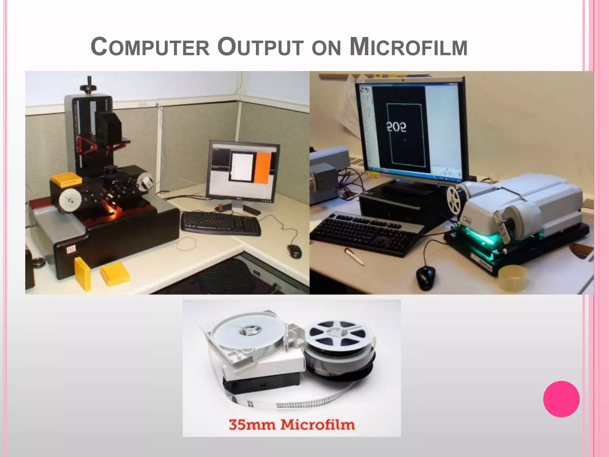 COMPUTER OUTPUT ON MICROFILM
 