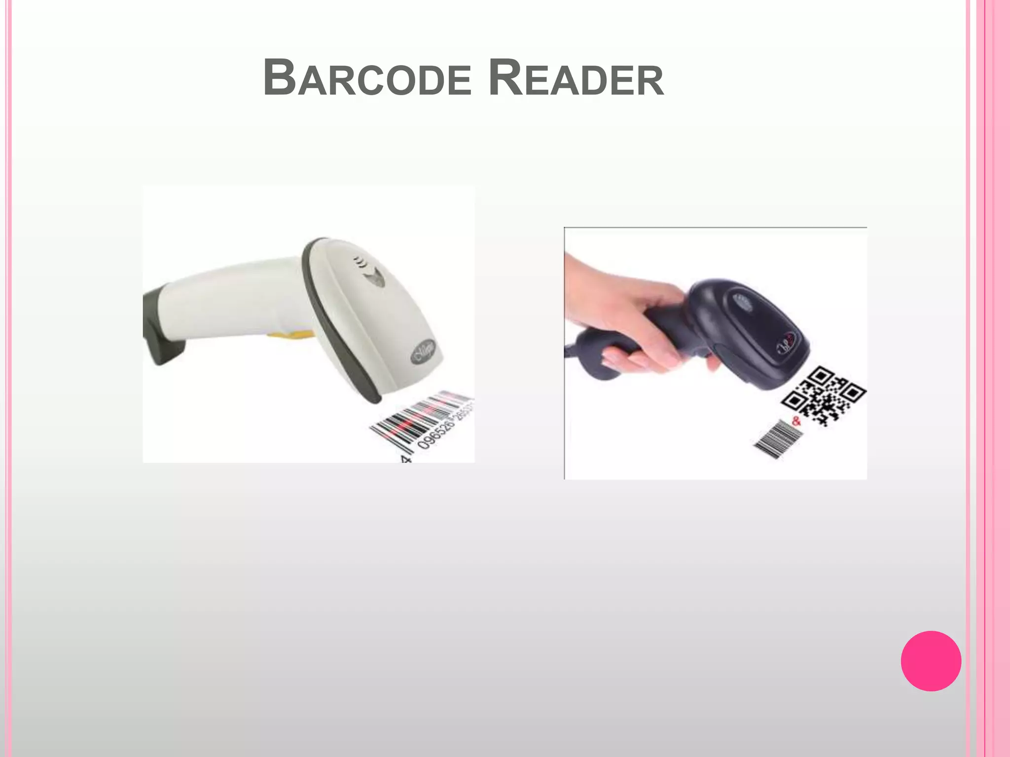 BARCODE READER
 