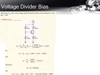 Voltage Divider Bias
 