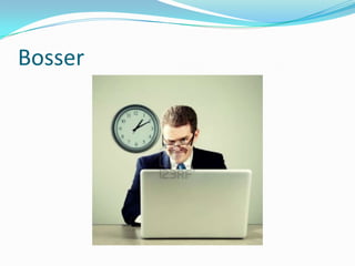 Bosser