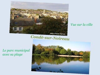 Condé-sur-Noireau Vue sur la ville Le parc municipal avec sa plage 