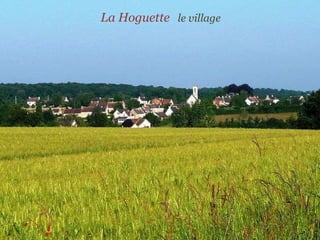 La   Hoguette  le village   