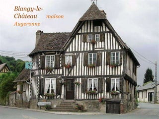 Blangy-le-Château  .  maison Augeronne   