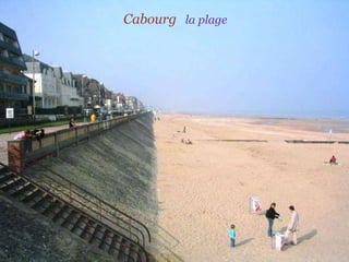 Cabourg  la plage 
