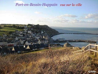 Port-en-Bessin-Huppain  vue   sur   la   ville 