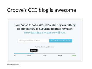 Groove’s CEO blog is awesome
Source: groovehq.com
 