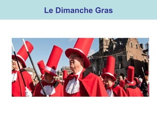 Le Dimanche Gras